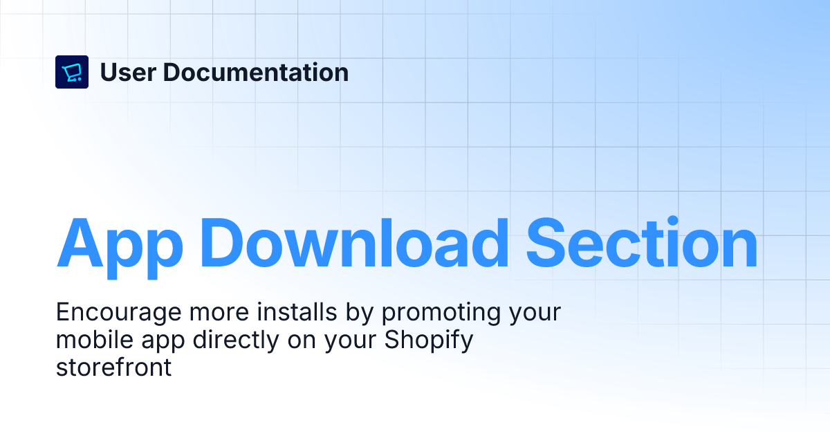 App Download Section | User Documentation