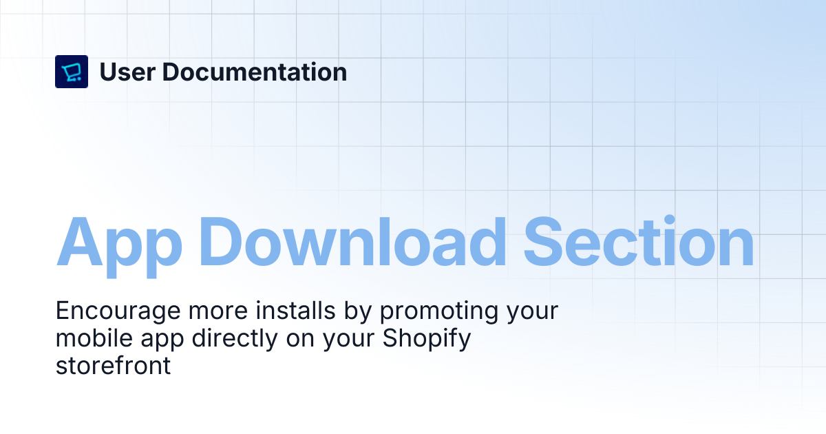 App Download Section | User Documentation